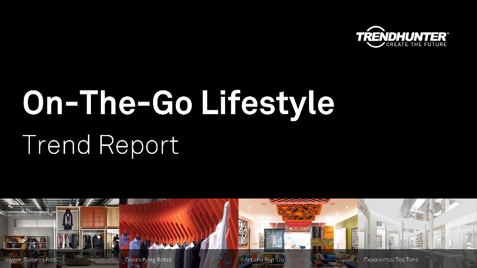 On-The-Go Lifestyle Trend Report Research