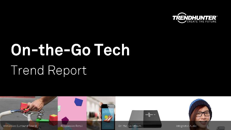 On-the-Go Tech Trend Report Research