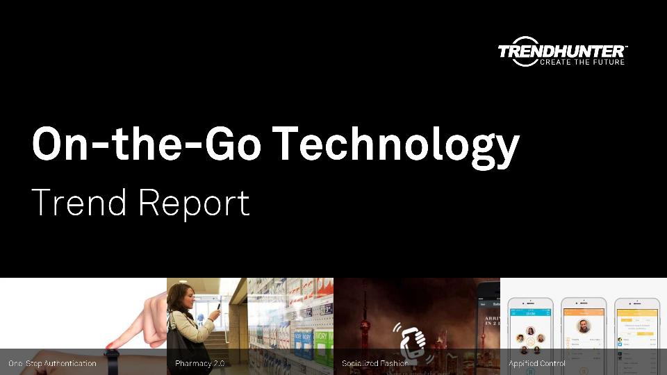 On-the-Go Technology Trend Report Research