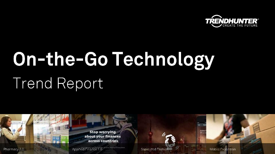 On-the-Go Technology Trend Report Research