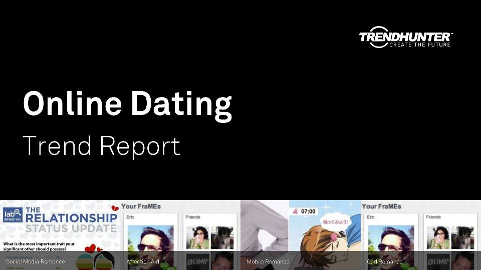 Online Dating Trend Report Research