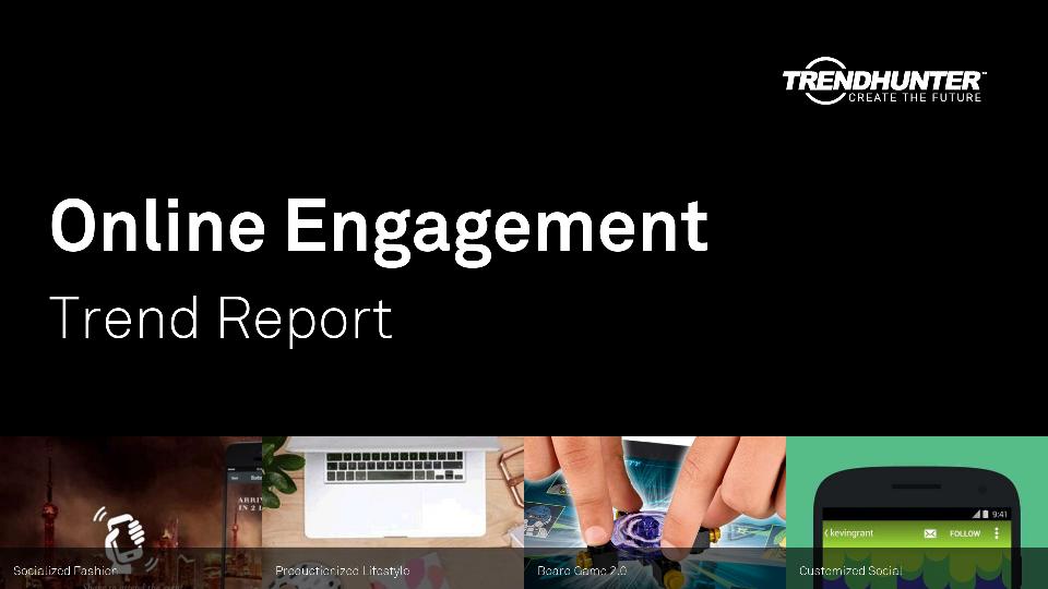 Online Engagement Trend Report Research