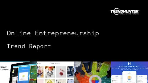 Online Entrepreneurship Trend Report and Online Entrepreneurship Market Research