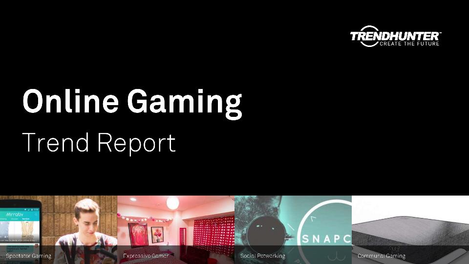Online Gaming Trend Report Research