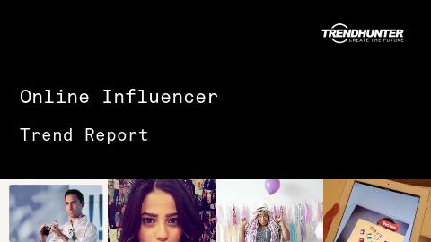 Online Influencer Trend Report and Online Influencer Market Research