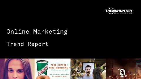 Online Marketing Trend Report and Online Marketing Market Research