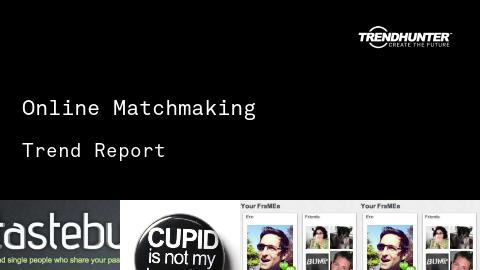 Online Matchmaking Trend Report and Online Matchmaking Market Research