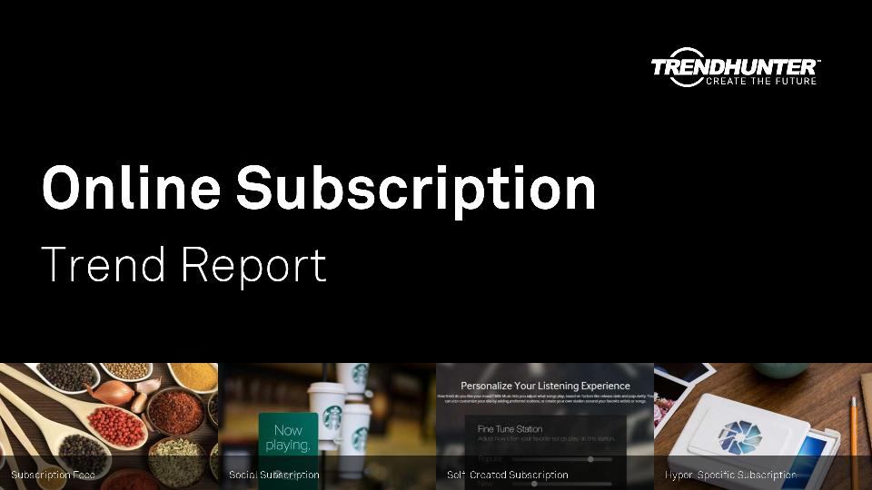 Online Subscription Trend Report Research
