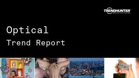 Optical Trend Report and Optical Market Research