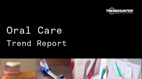 Oral Care Trend Report and Oral Care Market Research