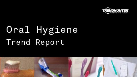 Oral Hygiene Trend Report and Oral Hygiene Market Research