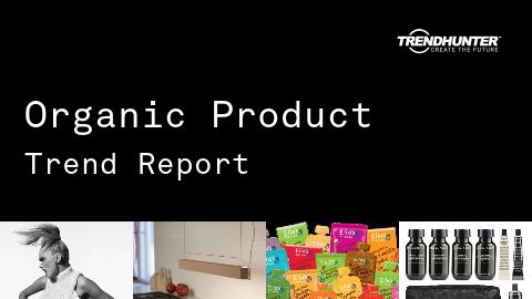 Organic Product Trend Report and Organic Product Market Research