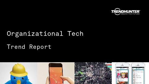 Organizational Tech Trend Report and Organizational Tech Market Research