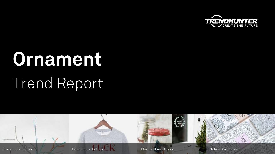 Ornament Trend Report Research