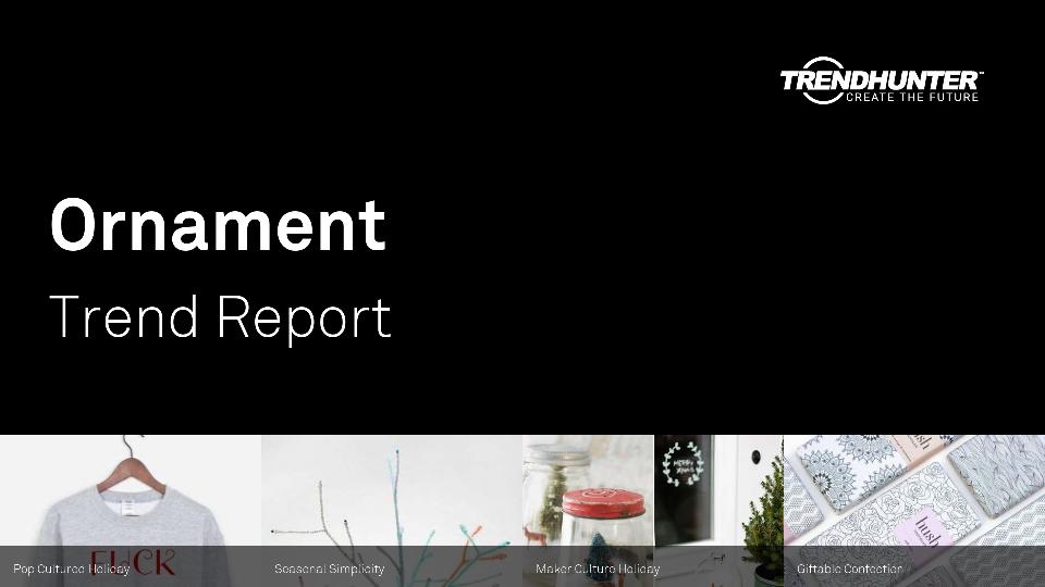 Ornament Trend Report Research