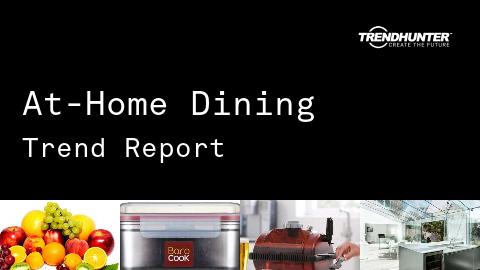At-Home Dining Trend Report and At-Home Dining Market Research