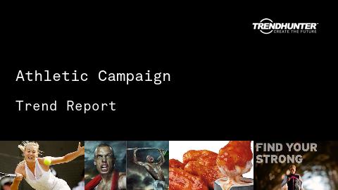 Athletic Campaign Trend Report and Athletic Campaign Market Research