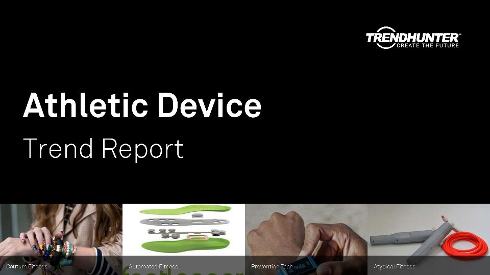 Athletic Device Trend Report Research