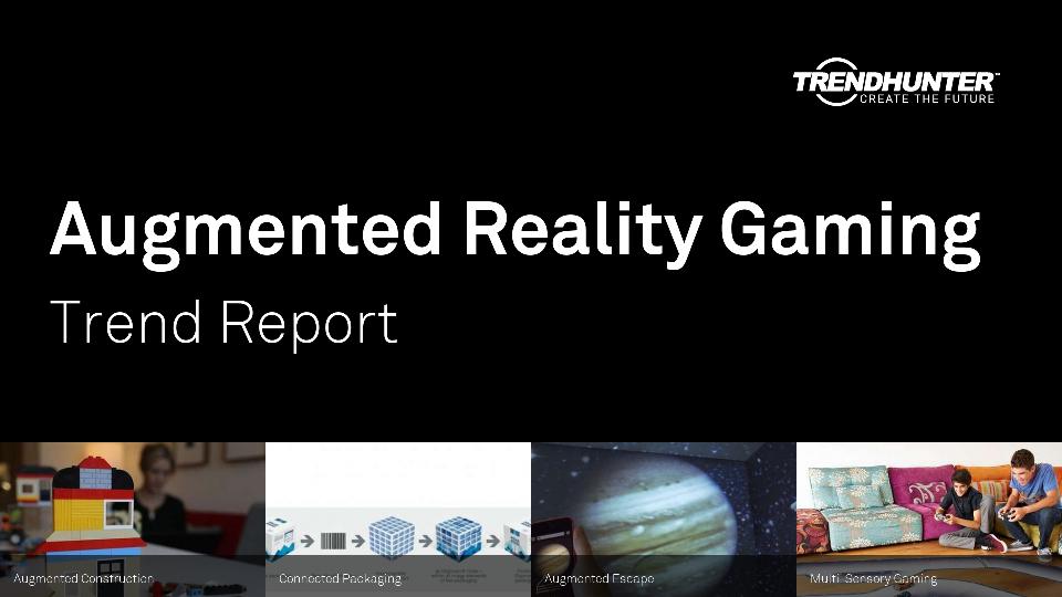 Augmented Reality Gaming Trend Report Research