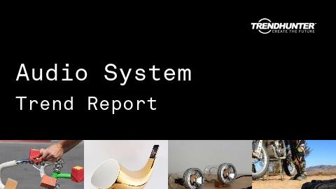 Audio System Trend Report and Audio System Market Research