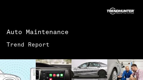 Auto Maintenance Trend Report and Auto Maintenance Market Research