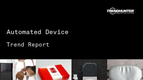 Automated Device Trend Report and Automated Device Market Research