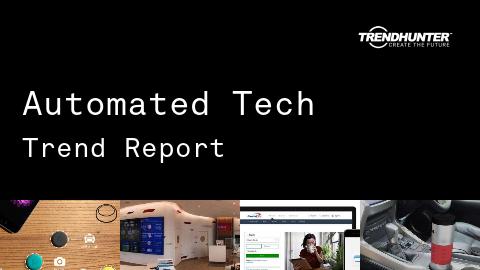 Automated Tech Trend Report and Automated Tech Market Research