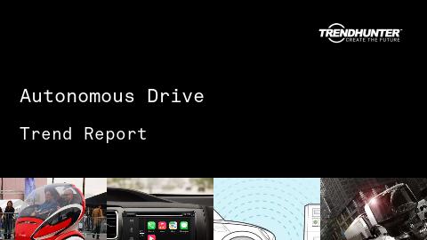 Autonomous Drive Trend Report and Autonomous Drive Market Research