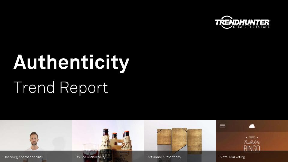 Authenticity Trend Report Research