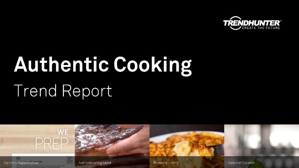Authentic Cooking Trend Report Research