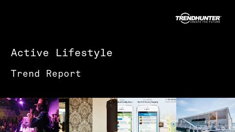 Active Lifestyle Trend Report and Active Lifestyle Market Research