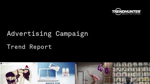 Advertising Campaign Trend Report and Advertising Campaign Market Research