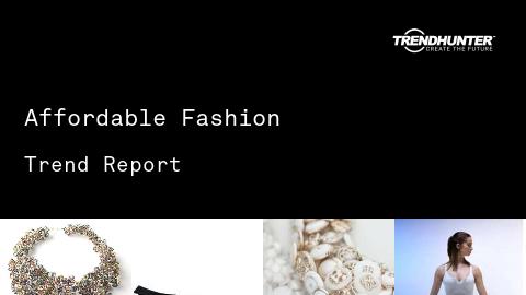 Affordable Fashion Trend Report and Affordable Fashion Market Research