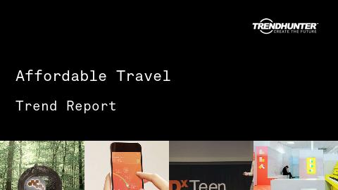 Affordable Travel Trend Report and Affordable Travel Market Research