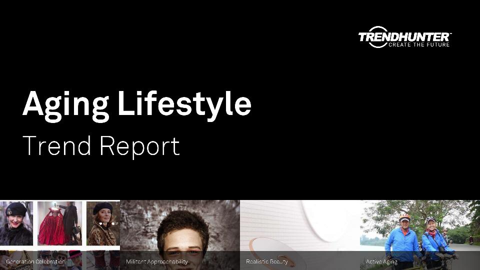Aging Lifestyle Trend Report Research