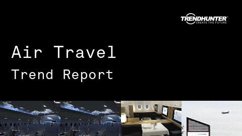 Air Travel Trend Report and Air Travel Market Research
