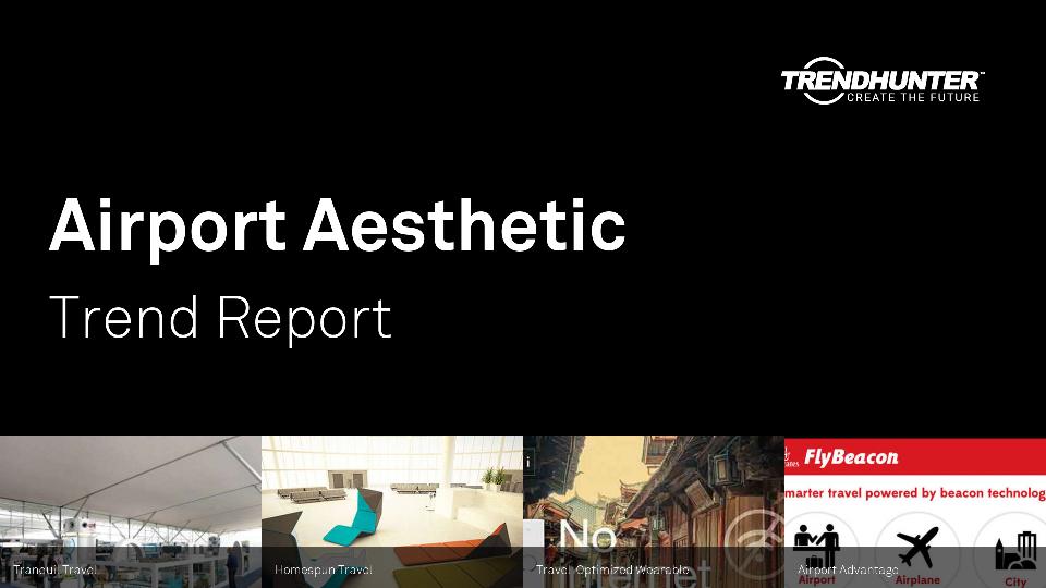 Airport Aesthetic Trend Report Research