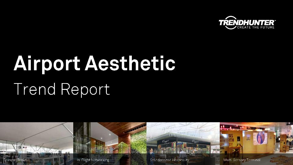 Airport Aesthetic Trend Report Research