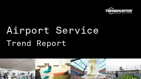 Airport Service Trend Report and Airport Service Market Research