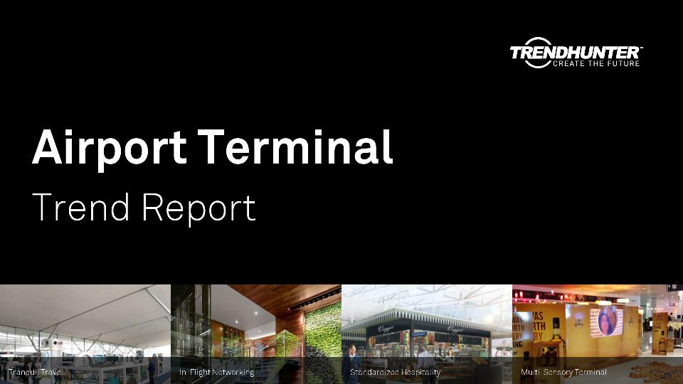 Airport Terminal Trend Report Research
