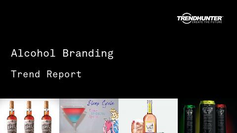 Alcohol Branding Trend Report and Alcohol Branding Market Research