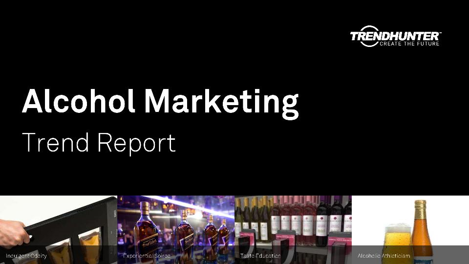 Alcohol Marketing Trend Report Research