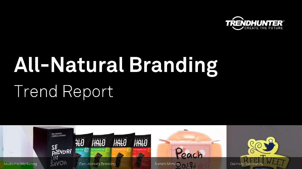 All-Natural Branding Trend Report Research