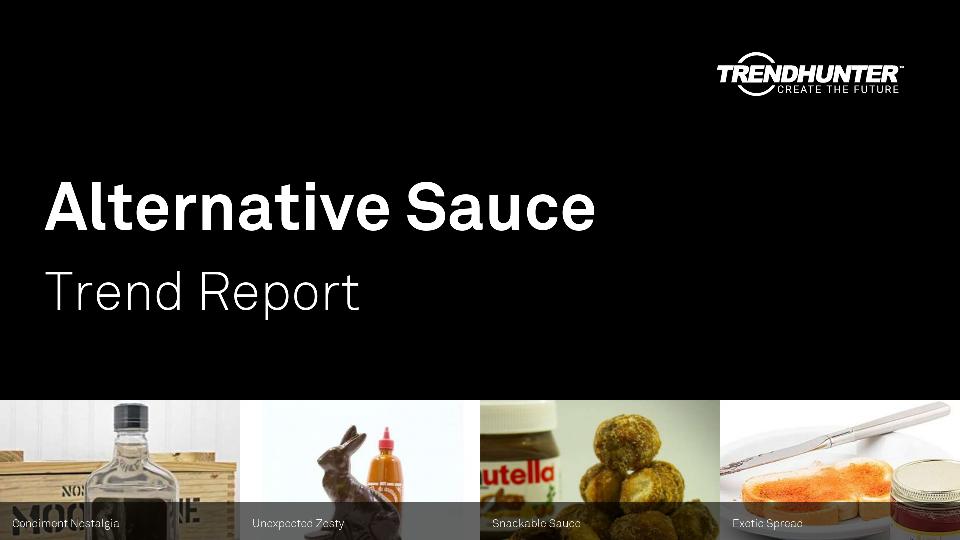 Alternative Sauce Trend Report Research