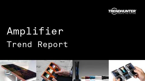 Amplifier Trend Report and Amplifier Market Research