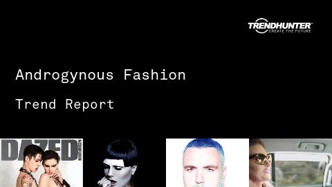 Androgynous Fashion Trend Report and Androgynous Fashion Market Research