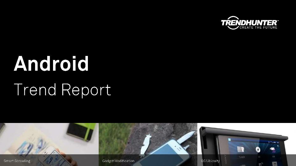 Android Trend Report Research