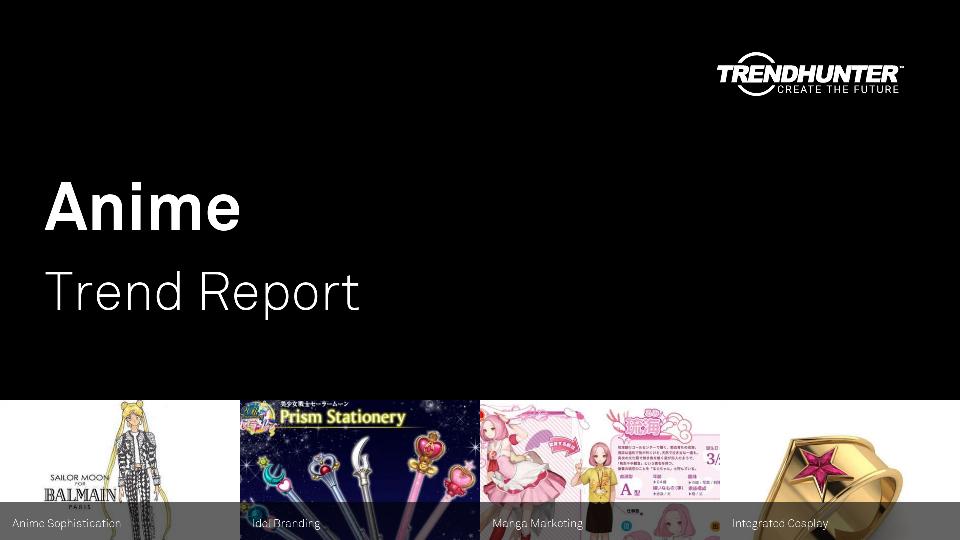 Anime Trend Report Research