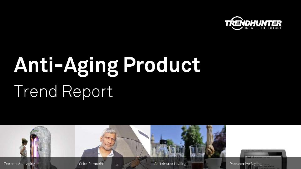 Anti-Aging Product Trend Report Research
