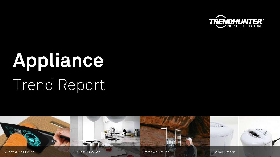 Appliance Trend Report Research